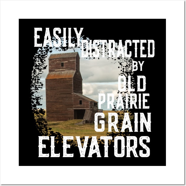 Vintage retro: Easily Distracted by Prairie Grain Elevators Wall Art by crazytshirtstore